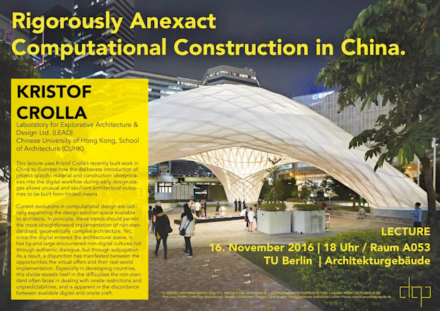 Prof. Kristof Crolla: ‘Rigorously Anexact, Computational Construction in China’ (TU Berlin)