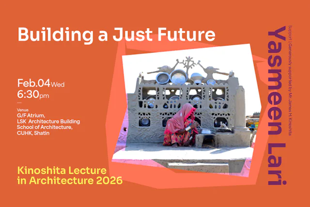 Kinoshita Lecture in Architecture: Yasmeen Lari, Karachi
