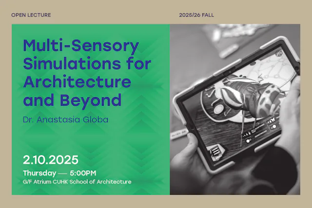 Open Lecture 2025-26 Term 1 – Multi-Sensory Simulations for Architecture and Beyond
