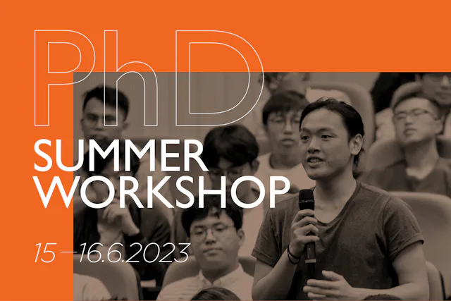 HK PhD Fellowship Summer Workshop for PhD in Architecture 2023