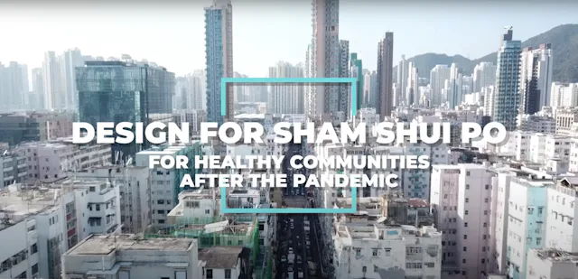 Design for Sham Shui Po: For Healthy Communities after the Pandemic